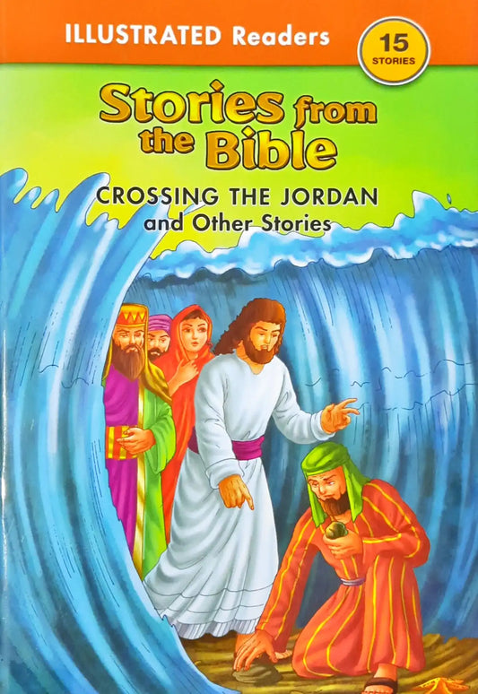 Crossing the Jordan and Other Stories : Stories from the Bible