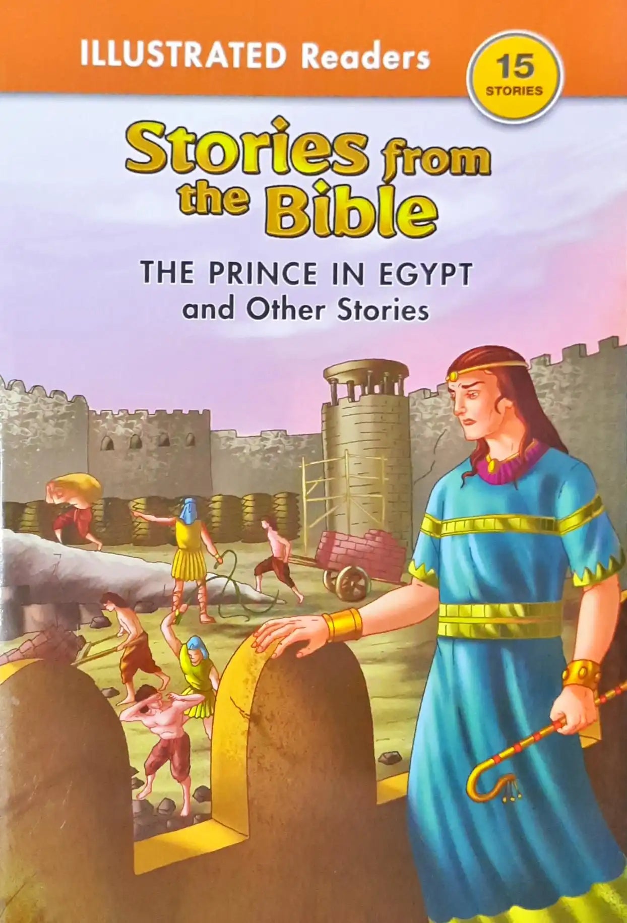 The Prince in Egypt and Other Stories : Stories from the Bible