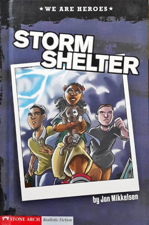 We Are Heroes Storm Shelter