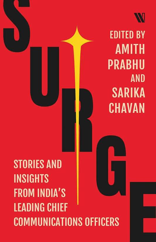 Surge : Stories And insights From India’s Leading Chief Communications Officers