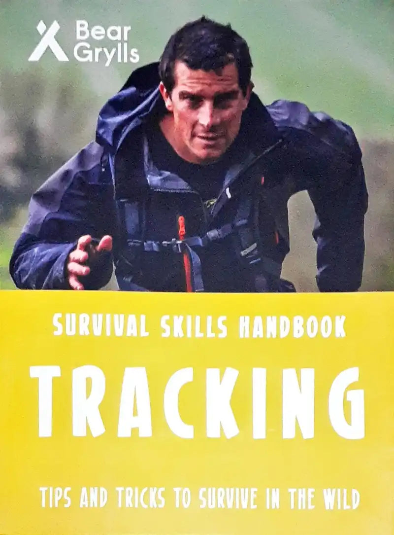 Bear Grylls Survival Skills Handbook Tracking