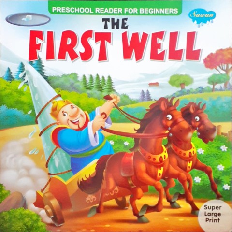 The First Well - Preschool Reader For Beginners (Super Large Print)