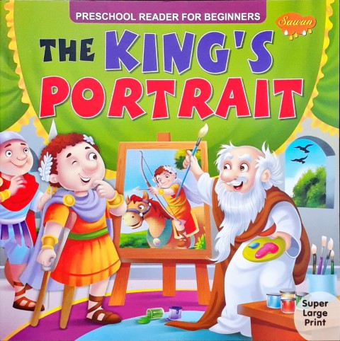 The King's Portrait - Preschool Reader for Beginners (Super Large Print)