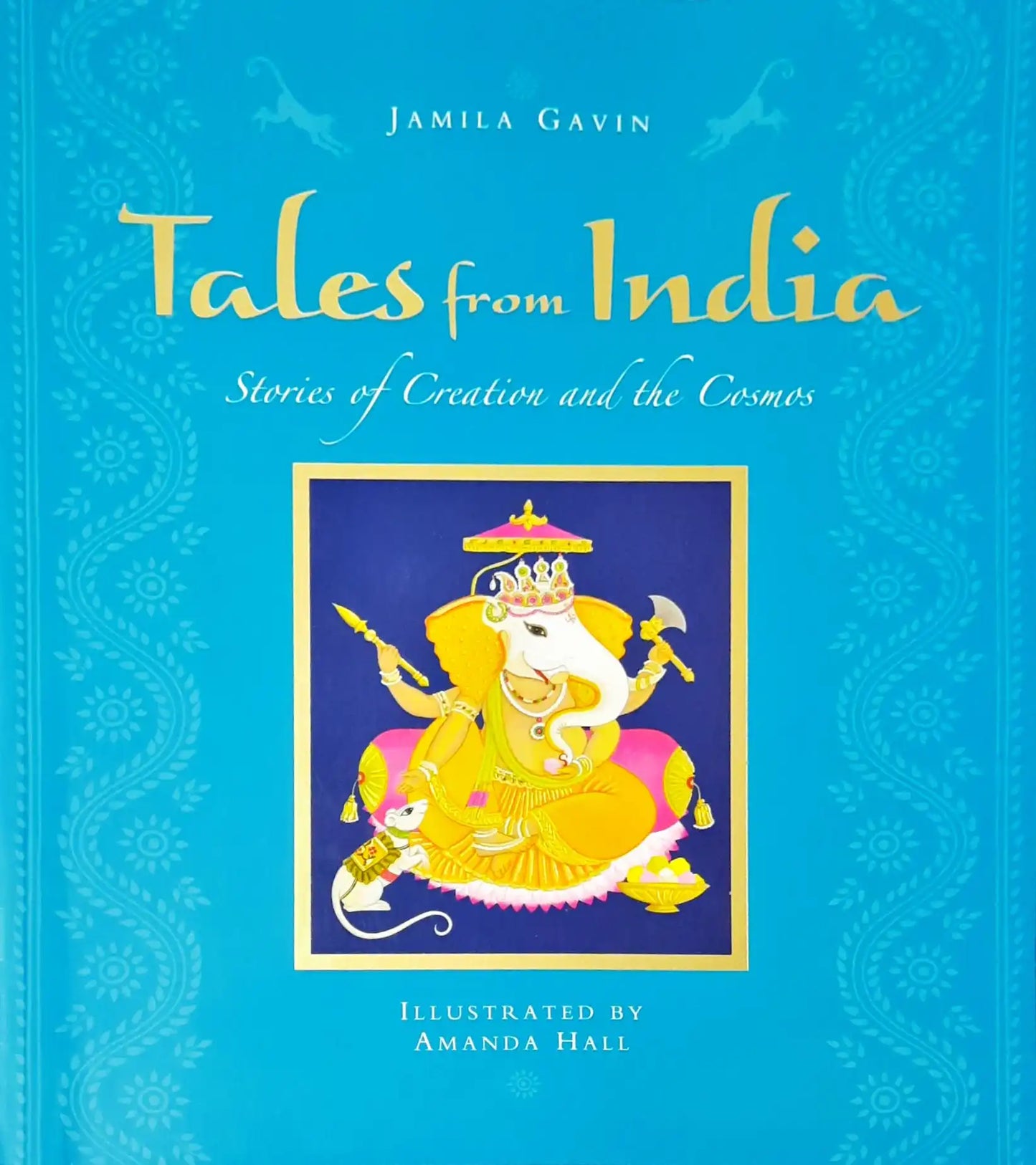 Tales From India : Stories of Creation and the Cosmos