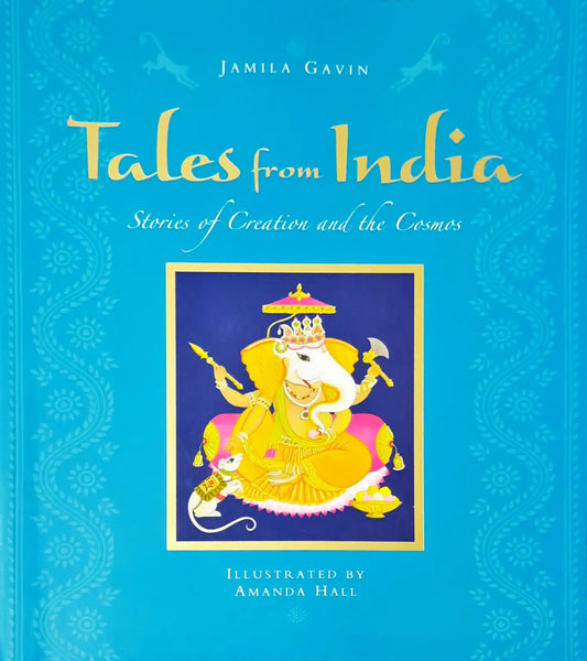 Tales From India : Stories of Creation and the Cosmos