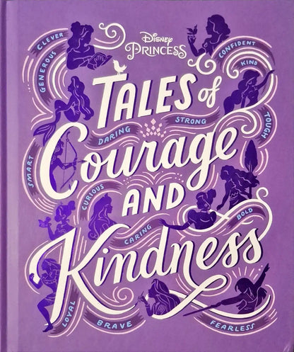Disney Princess : Tales of Courage and Kindness | Hardcover