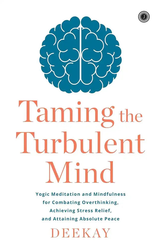 Taming The Turbulent Mind
