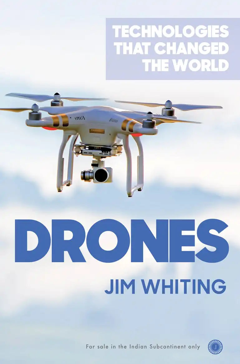 Technologies That Changed The World : Drones