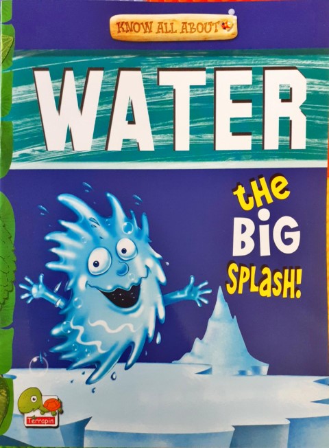 Know All About Water: The Big Splash!