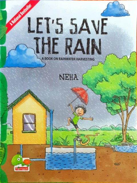 Let’s Save the Rain: A book on rainwater harvesting