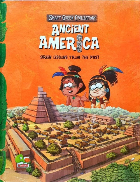 Smart Green Civilizations Ancient America