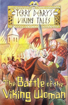 Terry Deary's Viking Tales The Battle Of The Viking Woman