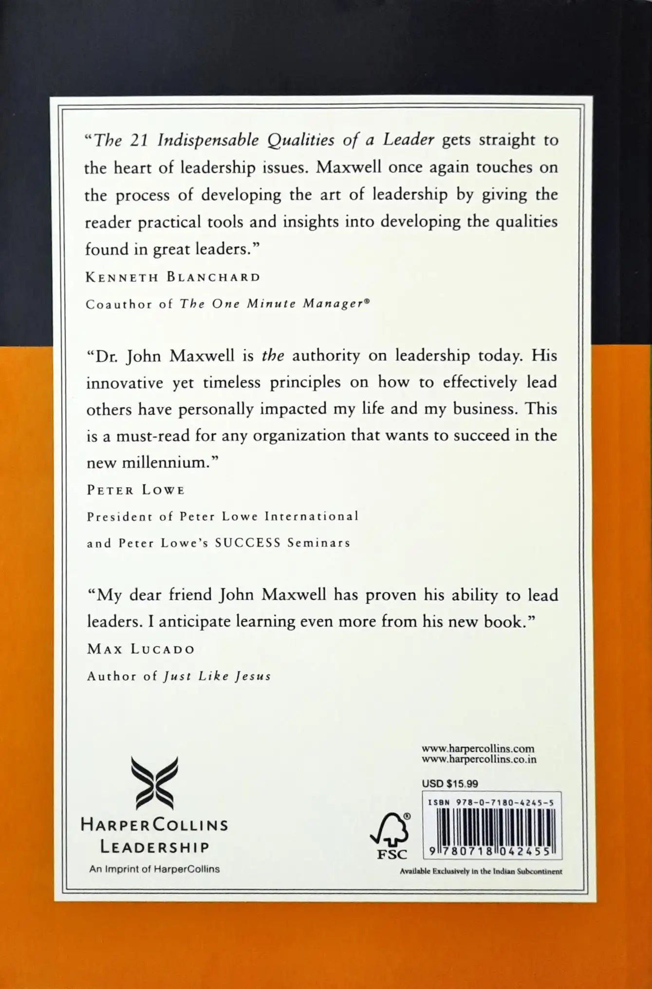 The 21 Indispensable Qualities of a Leader : Becoming the Person Others Will Want to Follow