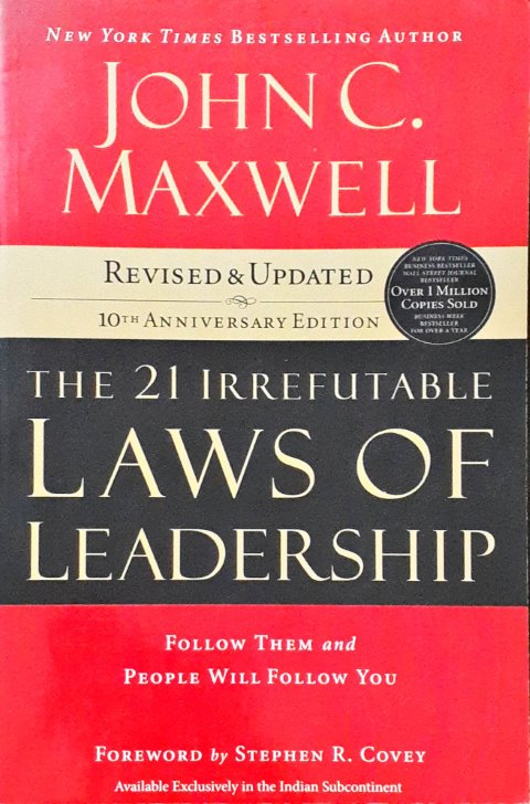 The 21 Irrefutable Laws of Leadership