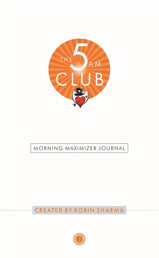 The 5 AM Club : Morning Maximizer Journal