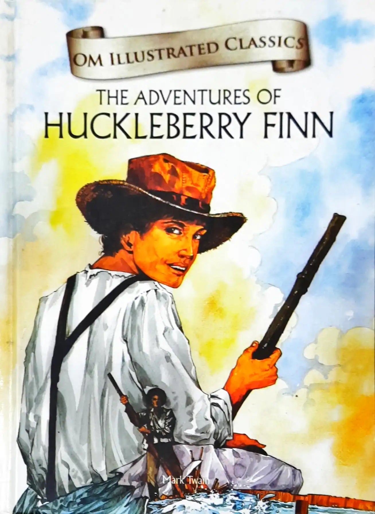 Om Illustrated Classics The Adventures Of Huckleberry Finn (HC) (P)