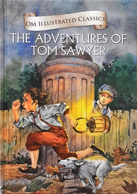 Om Illustrated Classics The Adventures of Tom Sawyer