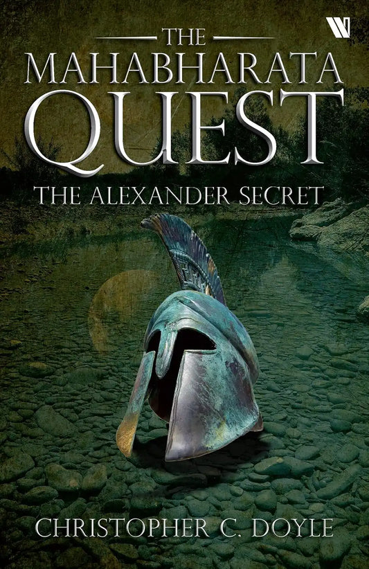 The Alexander Secret - Book 1 Of The Mahabharata Quest Series
