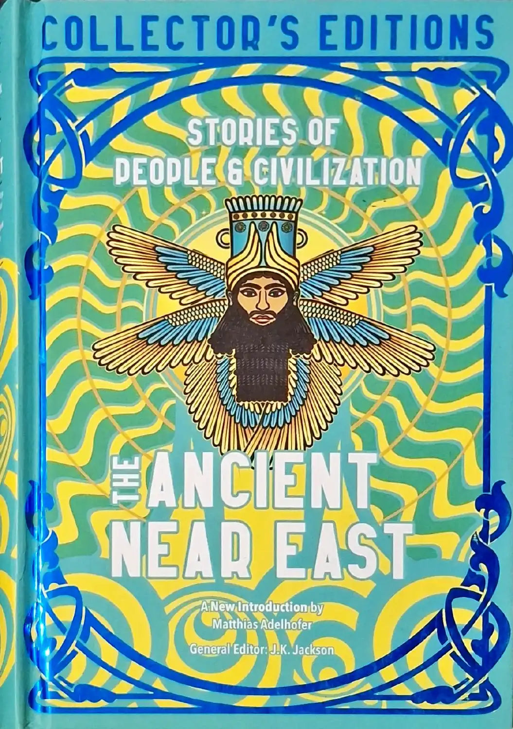 The Ancient Near East : Flame Tree Collector's Editions