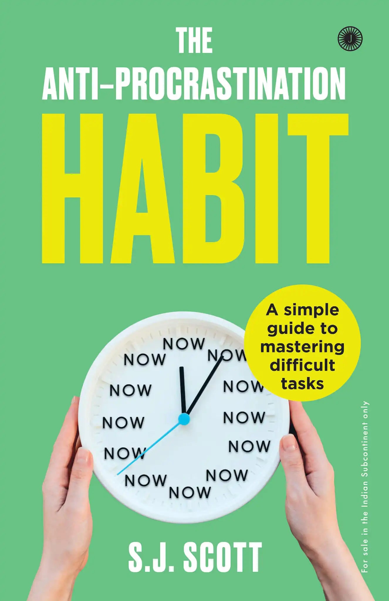 The Anti - Procrastination Habit