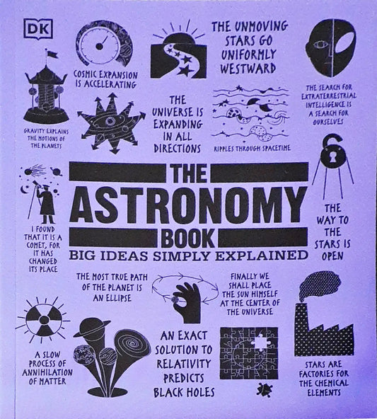 DK The Astronomy Book : Big Ideas Simply Explained