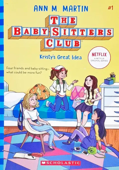 The Baby-Sitters Club #1 : Kristy's Great Idea