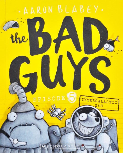 The Bad Guys Episode 5 Intergalactic Gas