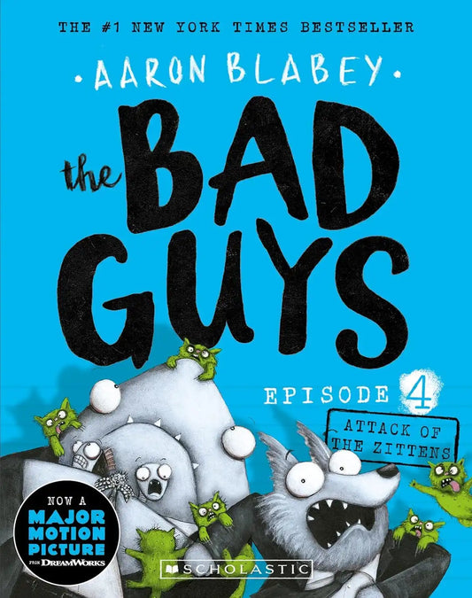 The Bad Guys Episode #4 : Attack Of The Zittens