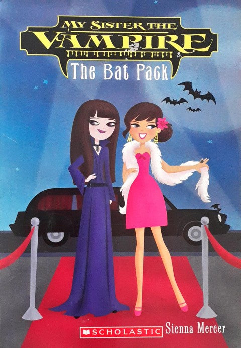 My Sister The Vampire 8 The Bat Pack