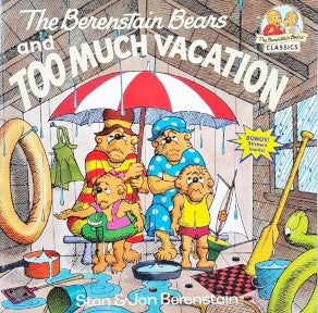 The Berenstain Bears And Too Much Vacation Stickers Inside