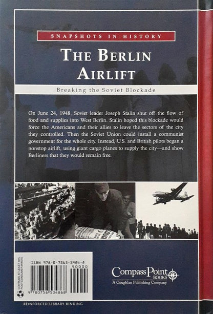 The Berlin Airlift Breaking the Soviet Blockade Snapshots in History