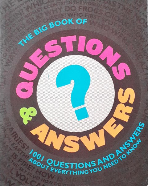 Questions Large The Big Book Of Questions And Answers 1001 Questions And Answers About ...