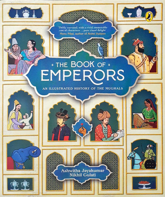 The Book of Emperors: An Illustrated History of the Mughals