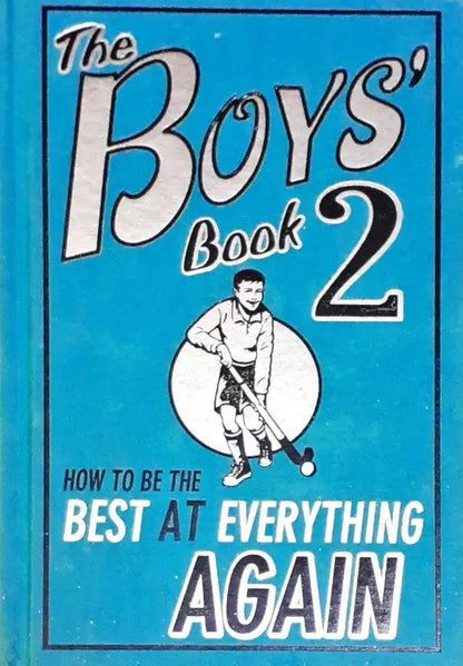 The Boys Book 2 How To Be The Best At Everything Again