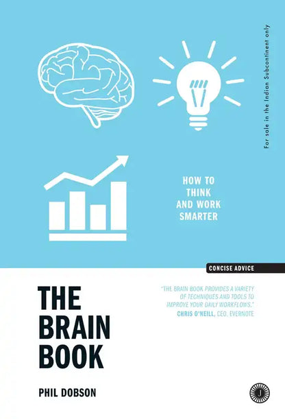 The Brain Book : How To Think And Work Smarter