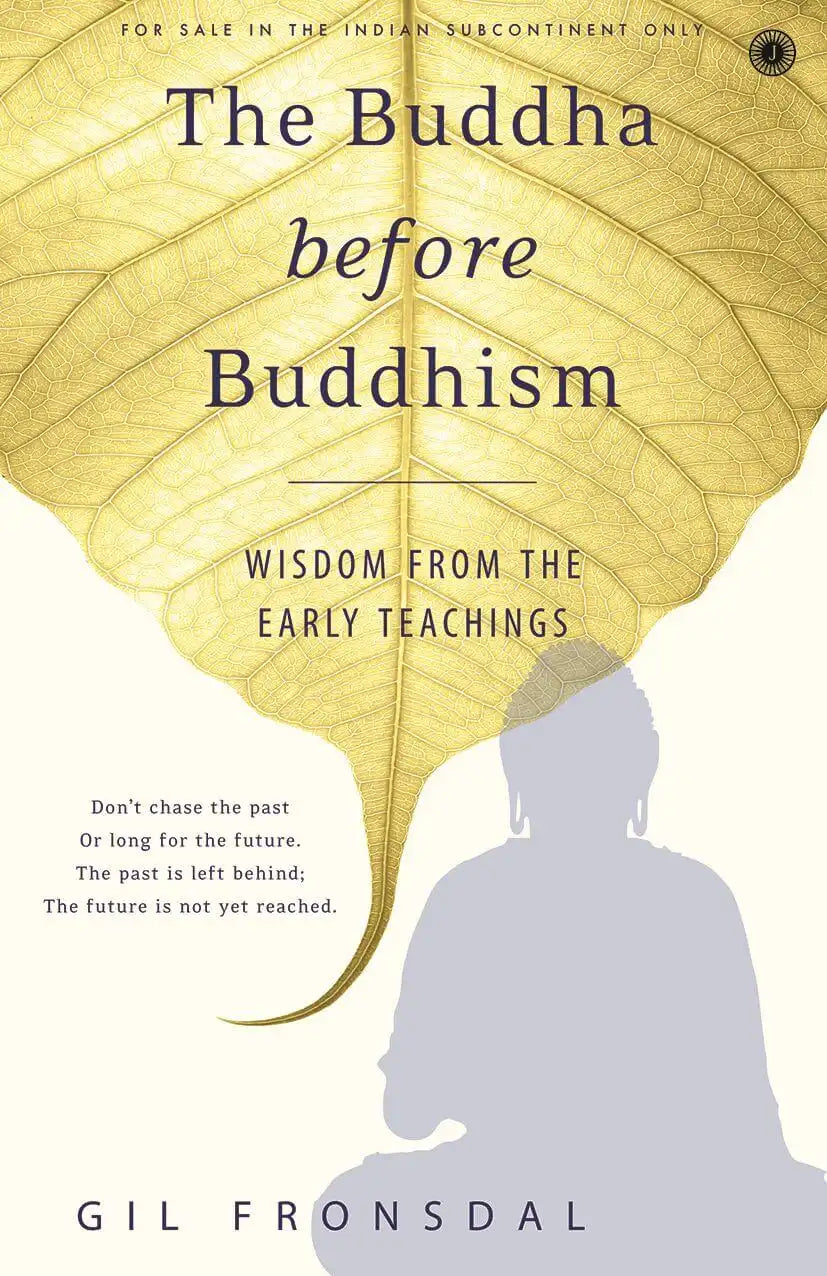 The Buddha Before Buddhism