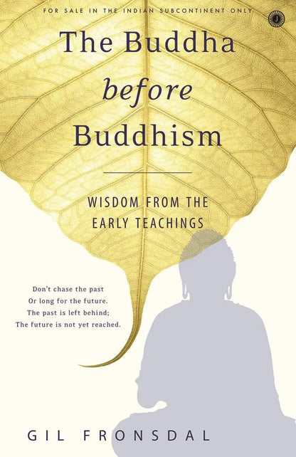 The Buddha Before Buddhism