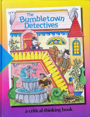 Time Life Early Learning Program Reasoning The Bumbletown Detectives A Critical Thinking Book