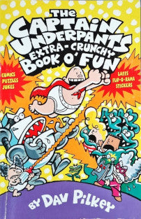 Captain Underpants Extra Crunchy Book O' Fun Captain Underpants #13