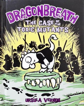 Dragonbreath The Case Of The Toxic Mutants 9