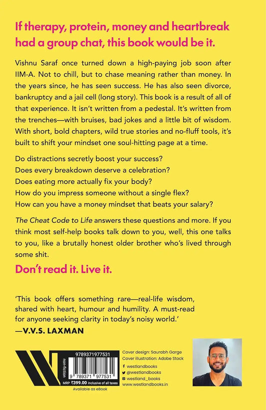 The Cheat Code To Life : The Real-World GuideTo Living Smarter, Healthier & Happier