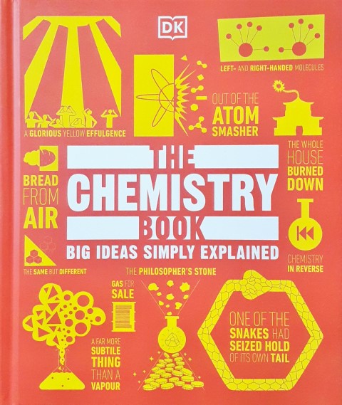 The Chemistry Book Big Ideas Simply Explained