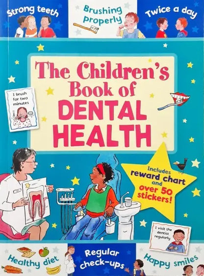 The Children's Book Of Dental Health Includes Reward Chart & Over 50 Stickers