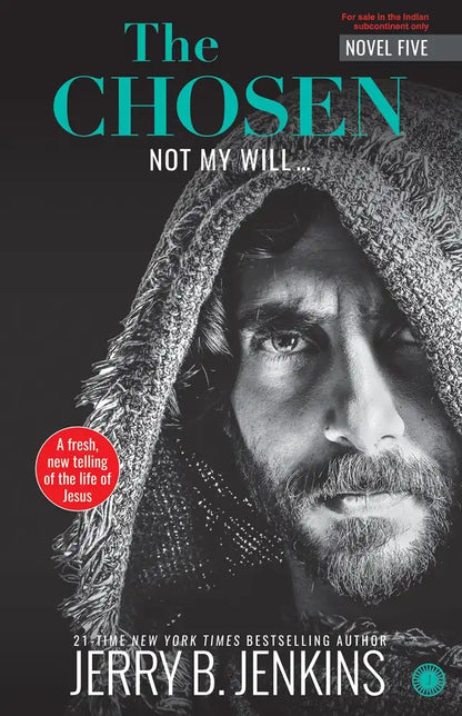 The Chosen - Book 5 : Not My Will ...