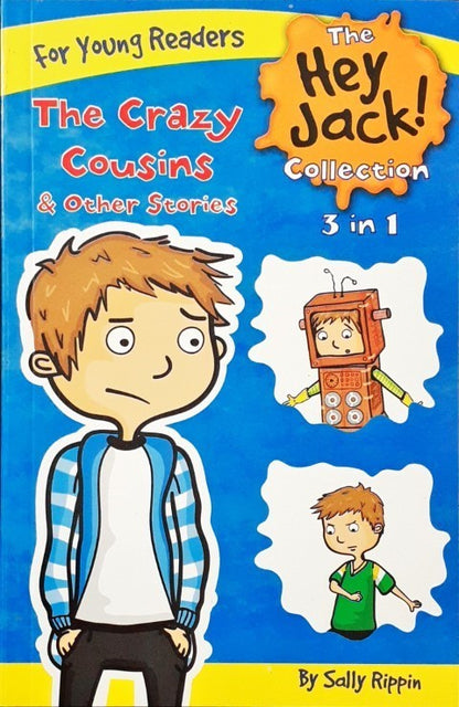 The Hey Jack Collection The Crazy Cousins & Other Stories 3 In 1