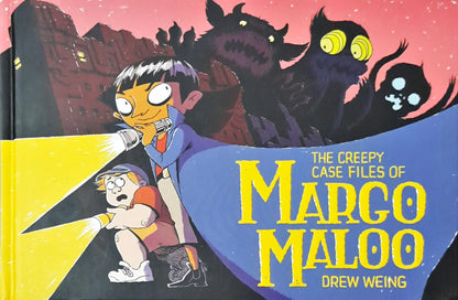 The Creepy Case Files of Margo Maloo #1 : The Creepy Case Files of Margo Maloo