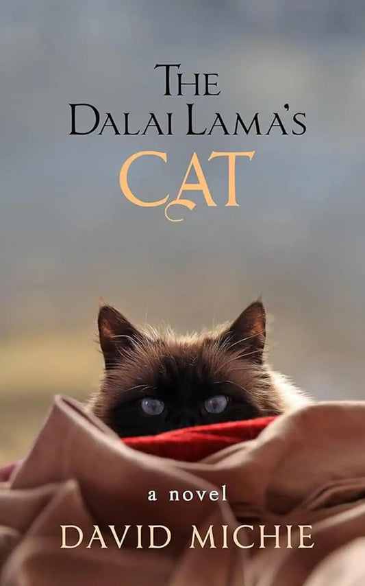 The Dalai Lama's Cat #1 : The Dalai Lama's Cat : A Novel