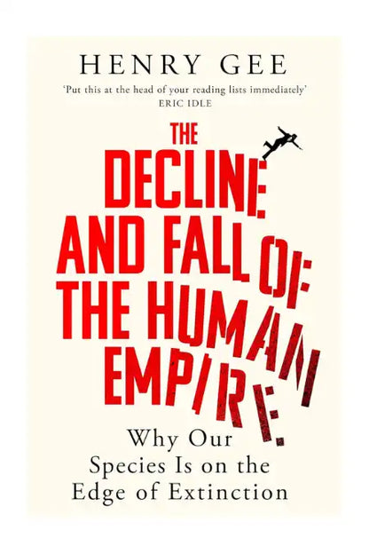 The Decline and Fall of the Human Empire
