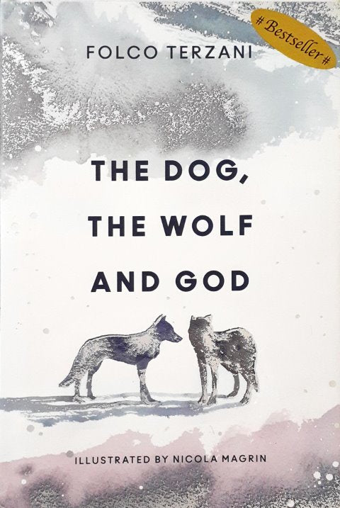 The Dog the Wolf and God