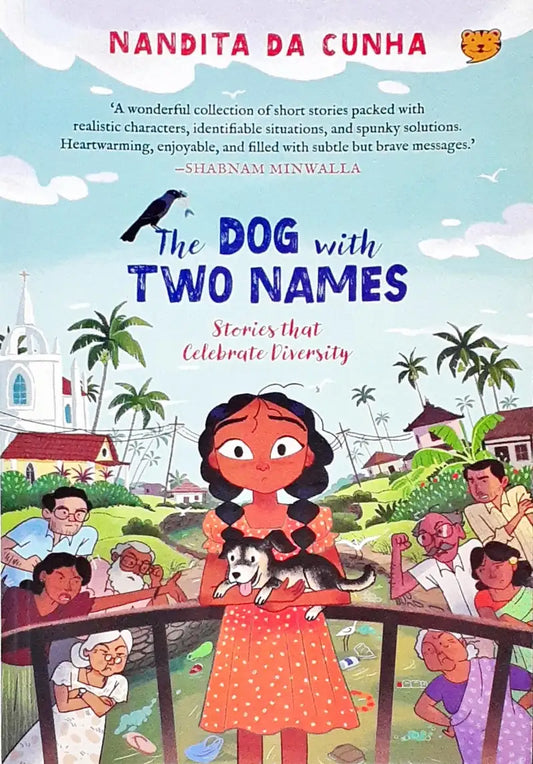 The Dog with Two Names : Stories that Celebrate Diversity